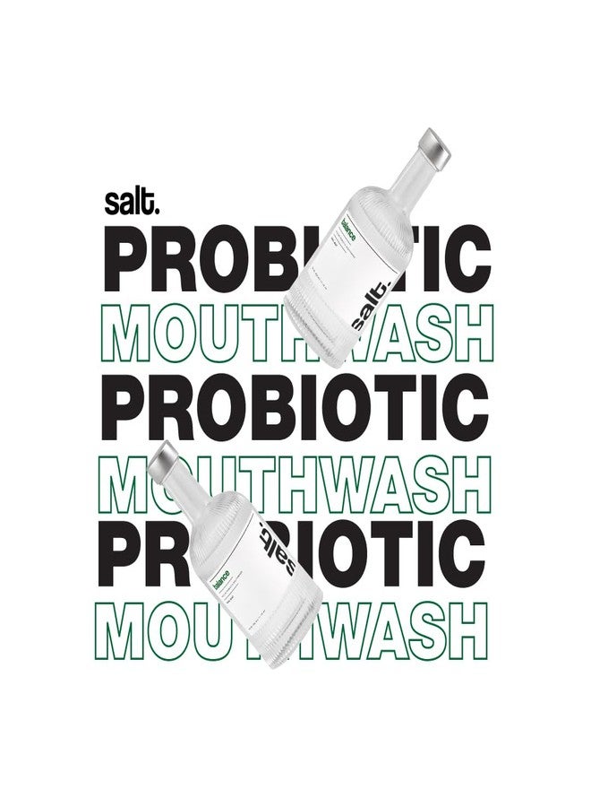 Salt. Oral Care Balance Mouthwash - 330ml | Natural Alkaline Probiotic Mouthwash with Basil Mint | pH-Balancing, Plaque-Targeting, Alcohol-Free Oral Care - Image 2